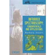 Infrared Spectroscopy Fundamentals and Applications by Stuart, Barbara H., 9780470854280