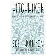 Hitchhiker by Thompson, Bob; Brown, Roberta Simpson, 9780813174280