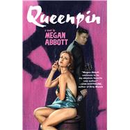 Queenpin A Novel by Abbott, Megan, 9781416534280