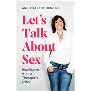 Let's Talk About Sex by Henning, Ann-Marlene; Mcintosh, Jamie, 9781771644280