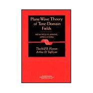 Plane-Wave Theory of Time-Domain Fields  Near-Field Scanning Applications by Hansen, Thorkild B.; Yaghjian, Arthur D., 9780780334281