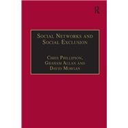 Social Networks and Social Exclusion: Sociological and Policy Perspectives by Allan,Graham;Phillipson,Chris, 9781138264281