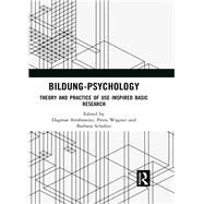 Bildung Psychology: Theory and Practice of Use Inspired Basic Research by Strohmeier; Dagmar, 9781138574281