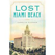 Lost Miami Beach by Klepser, Carolyn, 9781626194281