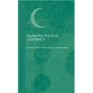 Islam and Political Legitimacy by Akbarzadeh,Shahram, 9780415314282
