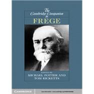 The Cambridge Companion to Frege by Edited by Tom Ricketts , Michael Potter, 9780521624282