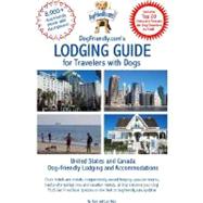 DogFriendly.com's Lodging Guide for Travelers with Dogs by Kain, Tara, 9780971874282
