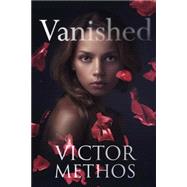 Vanished by Methos, Victor, 9781507764282