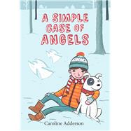 A Simple Case of Angels by Adderson, Caroline, 9781554984282