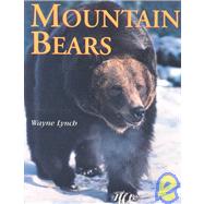 Mountain Bears by Lynch, Wayne, 9781894004282