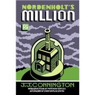 Nordenholt's Million by Connington, J. J.; Battles, Matthew; Hepler-Smith, Evan, 9780262544283