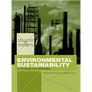 Environmental Sustainability: A Consumption Approach by Jha; Raghbendra, 9780415544283