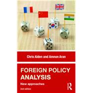 Foreign Policy Analysis: New Approaches by Alden; Chris, 9781138934283