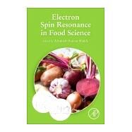 Electron Spin Resonance in Food Science by Shukla, Ashutosh Kumar, 9780128054284