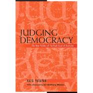 Judging Democracy: The New Politics of the High Court of Australia by Haig Patapan, 9780521774284