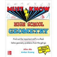 Must Know High School Geometry by Ma, Allen; Kuang, Amber, 9781260454284