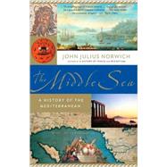The Middle Sea by NORWICH, JOHN JULIUS, 9781400034284