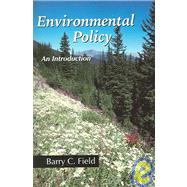 Environmental Policy by Field, Barry C., 9781577664284