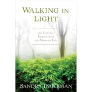 Walking in Light by Ingerman, Sandra, 9781622034284