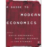 A Guide to Modern Economics by Bleaney; Michael, 9780415144285