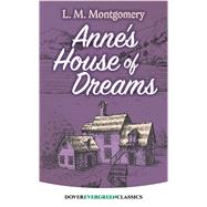 Anne's House of Dreams by Montgomery, L. M., 9780486814285