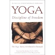 Yoga: Discipline of Freedom by MILLER, BARBARA STOLER, 9780553374285