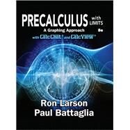 Precalculus with Limits: A Graphing Approach, 8e by Larson/Battaglia, 9781337904285
