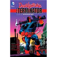 Deathstroke, The Terminator Vol. 1: Assassins by Wolfman, Marv; Erwin, Steve; Blyberg, Will, 9781401254285