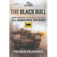 The Black Bull by Delaforce, Patrick, 9781526784285