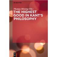 The Highest Good in Kant's Philosophy by Howing, Thomas, 9783110374285