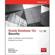 Oracle Database 12c Security by Gaetjen, Scott; Knox, David; Maroulis, William, 9780071824286