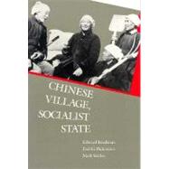 Chinese Village, Socialist State by Edward Friedman, Paul G. Pickowicz, Mark Selden, and Kay Ann Johnson, 9780300054286