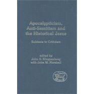 Apocalypticism, Anti-Semitism and the Historical Jesus Subtexts in Criticism by Kloppenborg, John S.; Marshall, John, 9780567084286