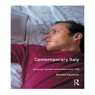 Contemporary Italy: Politics, Economy and Society Since 1945 by Sassoon; Donald, 9780582214286