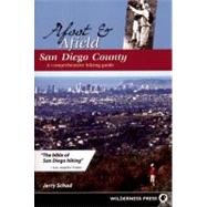 Afoot and Afield: San Diego County A Comprehensive Hiking Guide by Schad, Jerry, 9780899974286