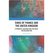 Sikhs of France and the United Kingdom by Andrew Milne, 9781032804286