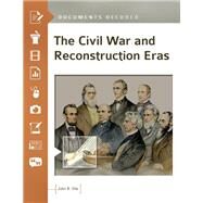 The Civil War and Reconstruction Eras by Vile, John R., 9781440854286