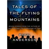 Tales of the Flying Mountains by Poul Anderson, 9781497694286