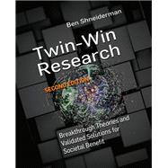 Twin-win Research by Shneiderman, Ben; Ling, Charles X.; Yang, Qiang, 9781681734286