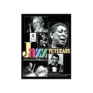 Jazz Veterans : A Portrait Gallery by Deffaa, Chip; Elliott, Nancy Miller; Johnsen, John R.; Johnsen, Andreas; Elliott, Nancy Miller, 9781879384286