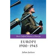 Europe 1900-1945 by Jackson, Julian, 9780199244287
