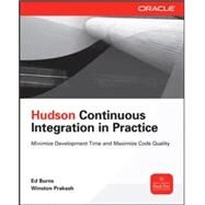 Hudson Continuous Integration in Practice by Burns, Ed; Prakash, Winston, 9780071804288
