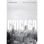 Chicago by Pacyga, Dominic A., 9780226644288