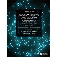 Trends in Quorum Sensing and Quorum Quenching by Bai, Jamuna a; Rai, V. Ravishankar, 9780367224288