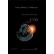 Deep Mining Challenges: International Mining Forum 2009 by Sobczyk; Eugeniusz J., 9780415804288