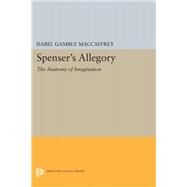 Spenser's Allegory by Maccaffrey, Isabel Gamble, 9780691644288