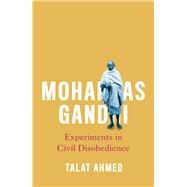 Mohandas Gandhi by Ahmed, Talat, 9780745334288