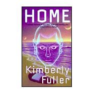 Home by Kimberly Fuller, 9780812584288