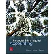 Financial & Managerial Accounting, Loose-Leaf with Connect by Williams, Jan; Haka, Susan; Bettner, Mark; Carcello, Joseph, 9781264094288