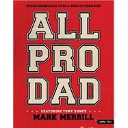 All Pro Dad by Merrill, Mark, 9781415874288